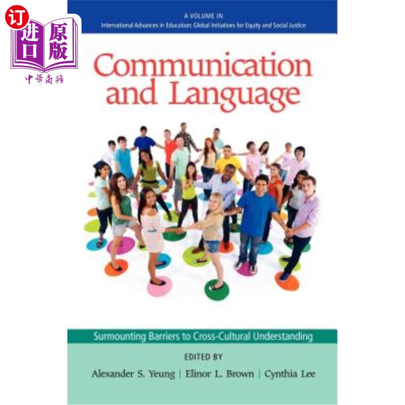 海外直订Communication and Language: Surmounting Barriers to Cross-Cultural Understanding 沟通与语言:跨越跨文化理解