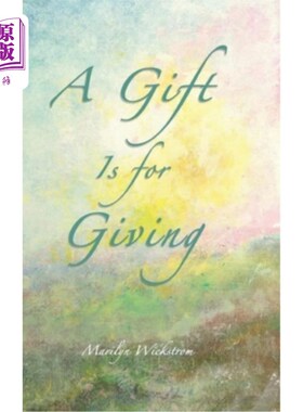 海外直订A Gift is for Giving: A Gifted Teacher's Lessons 礼物是为了给予:一位天才教师的课程