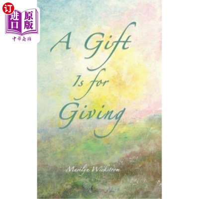 海外直订A Gift is for Giving: A Gifted Teacher's Lessons 礼物是为了给予:一位天才教师的课程