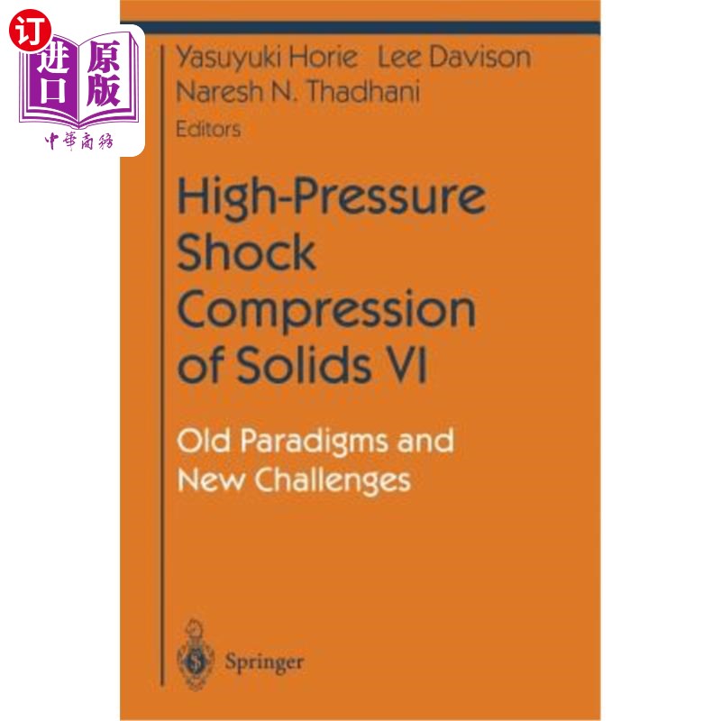 海外直订High-Pressure Shock Compression of Solids VI: Old Paradigms and New Challenges 固体的高压冲击压缩：旧范式与