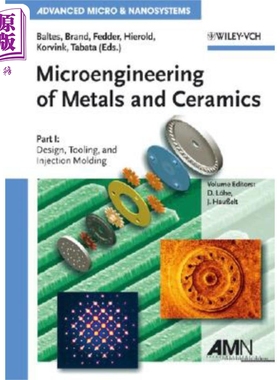 现货 金属与陶瓷学的微工程学 第I部分 设计 高级复制技术与性能 Microengineering Of Metals And Ceramics