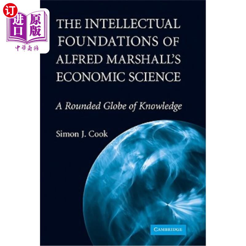 海外直订The Intellectual Foundations of Alfred Marshall's Economic Science 阿尔弗雷德·马歇尔经济科学的知识基础