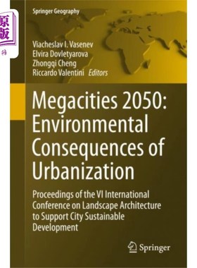 海外直订Megacities 2050: Environmental Consequences of U... 2050年特大城市:城市化的环境后果