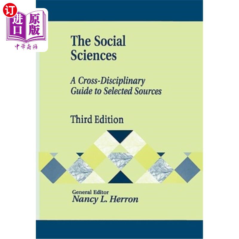 海外直订The Social Sciences: A Cross-Disciplinary Guide to Selected Sources 《社会科学：选定资源的跨学科指南》