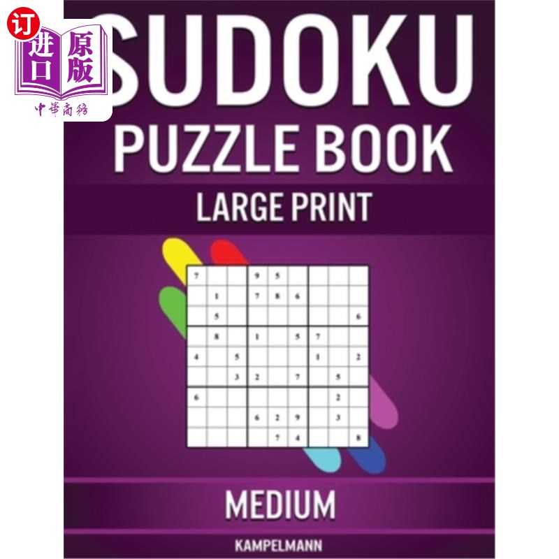 海外直订Sudoku Puzzle Book Large Print Medium: 200 Medium Sudokus for Intermediate Playe 数独益智书大号印刷品中型：