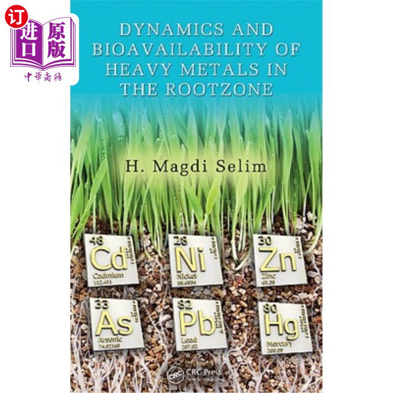 海外直订Dynamics and Bioavailability of Heavy Metals in the Rootzone 根区重金属的动态和生物有效性