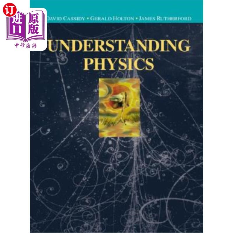 海外直订Understanding Physics 理解物理学