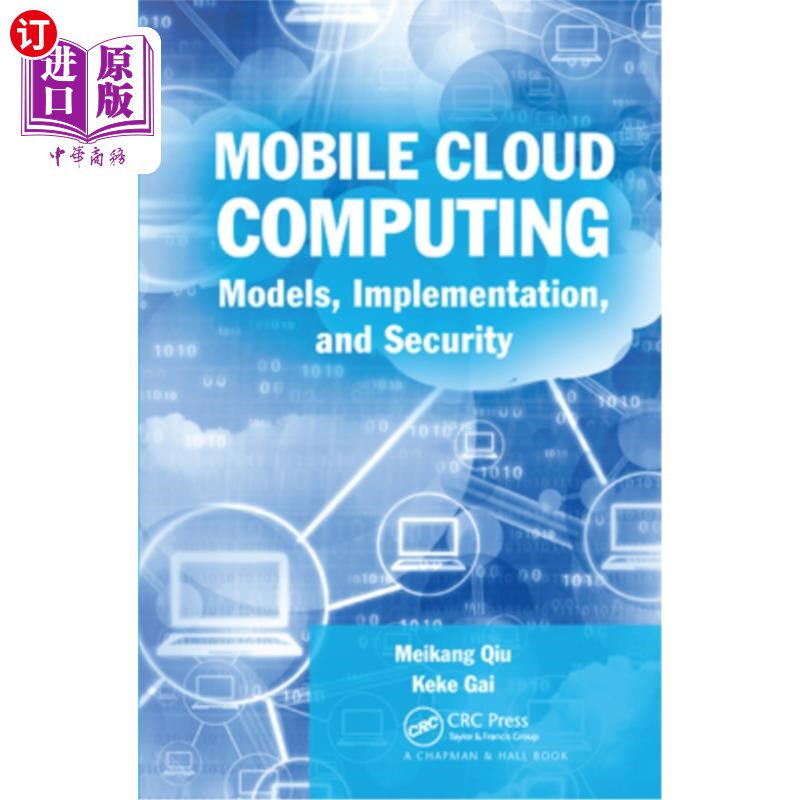 海外直订Mobile Cloud Computing: Models, Implementation, and Security 移动云计算:模型、实现和安全性