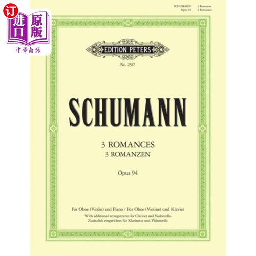 海外直订古英语 3 Romances Op. 94 for Oboe (Violin/Clarinet in A... 3浪漫作品94双簧管(小提琴/单簧管在A/大提琴)和钢琴
