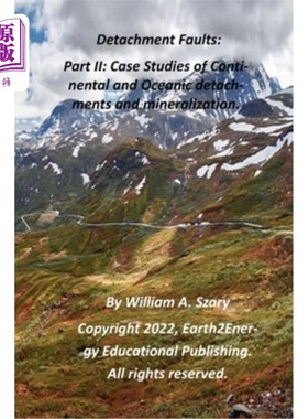 海外直订Detachment Faults: Part II: Case Studies of Continental and Oceanic Detachments  滑脱断层:第二部分:陆洋滑脱
