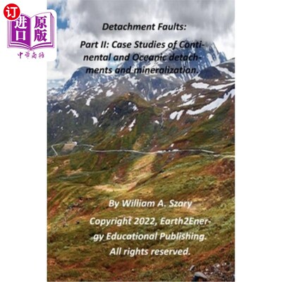 海外直订Detachment Faults: Part II: Case Studies of Continental and Oceanic Detachments  滑脱断层:第二部分:陆洋滑脱