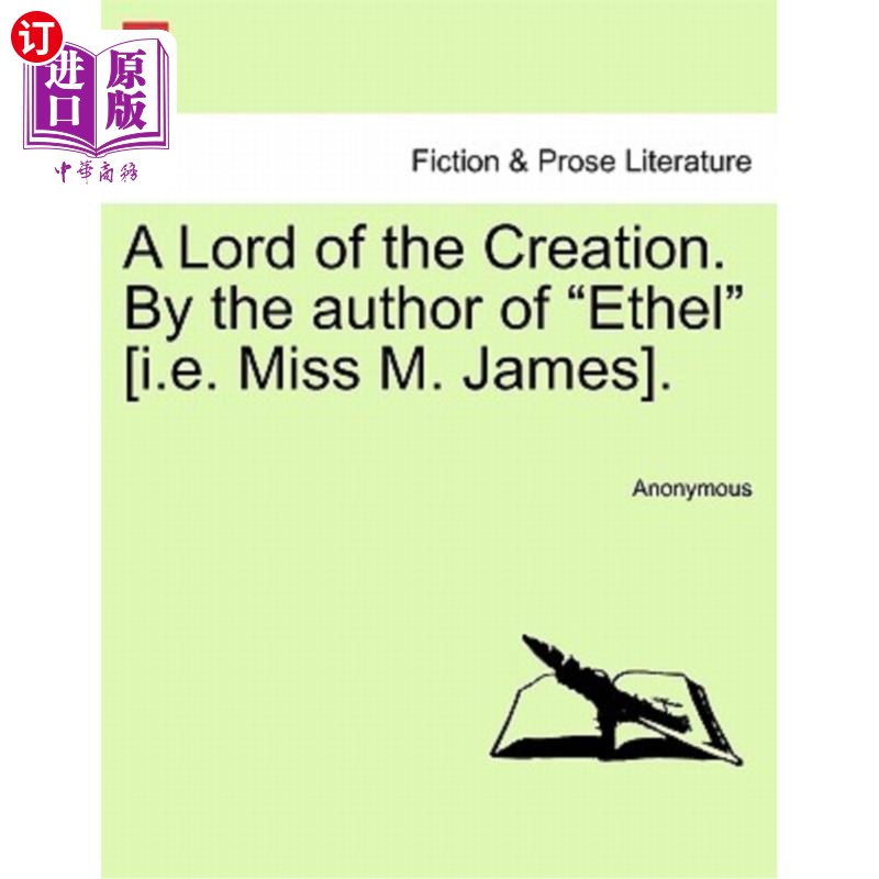 海外直订A Lord of the Creation. by the Author of 
