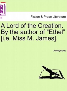 海外直订A Lord of the Creation. by the Author of 