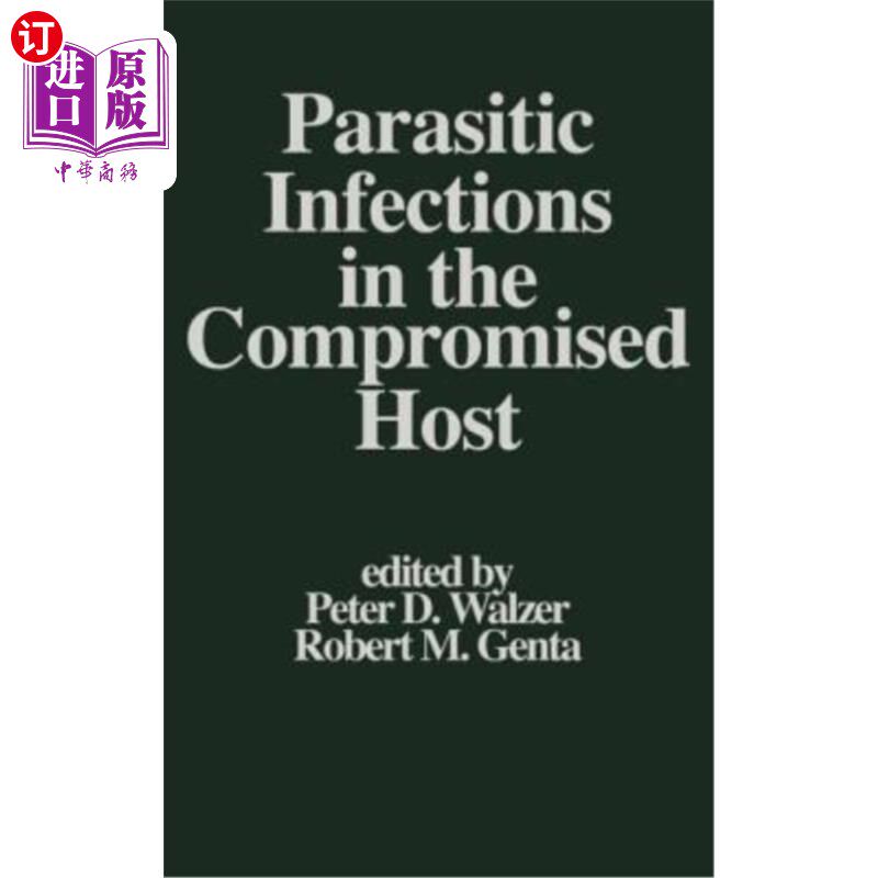 海外直订医药图书Parasitic Infections in the Compromised Host 受感染宿主的寄生虫感染