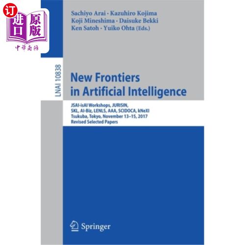 海外直订New Frontiers in Artificial Intelligence: Jsai-Isai Workshops, Jurisin, Skl, Ai- 人工智能的新前沿：J