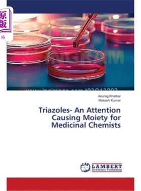 Triazoles- An Attention Causing Moiety for Medicinal Chemists 三唑类药物——引起药剂师注意的成分【中商原版】