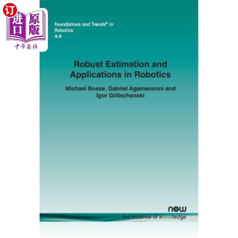 海外直订Robust Estimation and Applications in Robotics 鲁棒估计及其在机器人中的应用