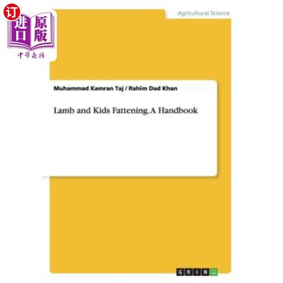 海外直订Lamb and Kids Fattening. A Handbook 羔羊和孩子发胖。一本手册