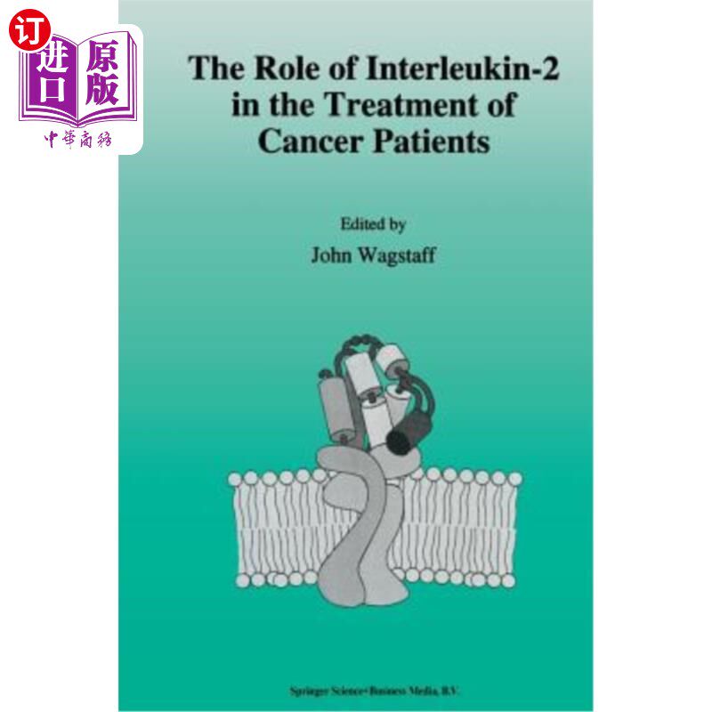 海外直订医药图书The Role of Interleukin-2 in the Treatment of Cancer Patients 白细胞介素-2在癌症患者治疗中的作用