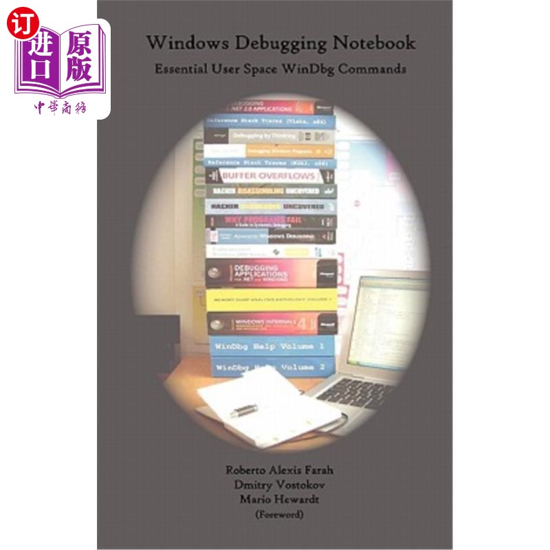 海外直订Windows Debugging Notebook: Essential User Space WinDbg Commands Windows调试笔记本：基本用户空间windbg命令