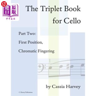 for 彩色 一位置 Position Triplet Book Chromatic Part Cello 大提琴三联本二部分： 海外直订The Two Fingering First