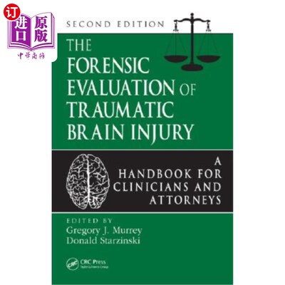 海外直订The Forensic Evaluation of Traumatic Brain Injury: A Handbook for Clinicians and 创伤性脑损伤的法医评估:临