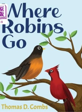 海外直订Where Robins Go 知更鸟去哪里