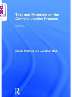 海外直订Text and Materials on the Criminal Justice Proce... 关于刑事司法程序的文本和材料