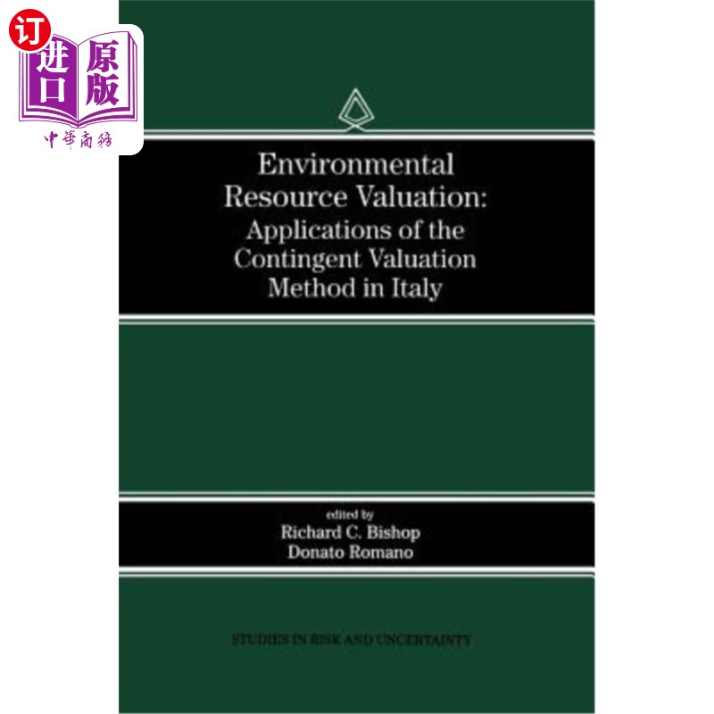 海外直订Environmental Resource Valuation: Applications of the Contingent Valuation Metho 环境资源评估：条件评估法在