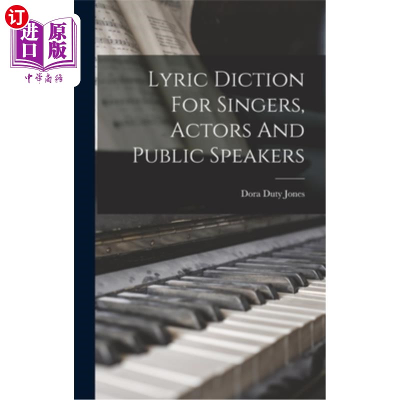 海外直订Lyric Diction For Singers, Actors And Public Speakers歌手、演员和公共演讲者的歌词措辞