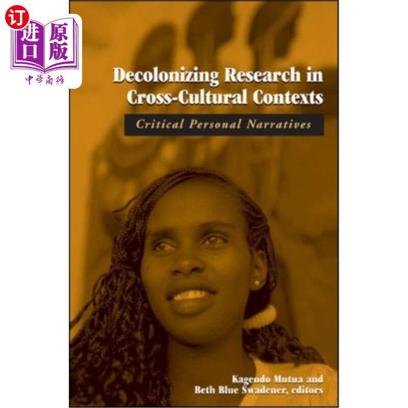 海外直订Decolonizing Research in Cross-Cultural Contexts: Critical Personal Narratives 跨文化语境下的非殖民化研究：