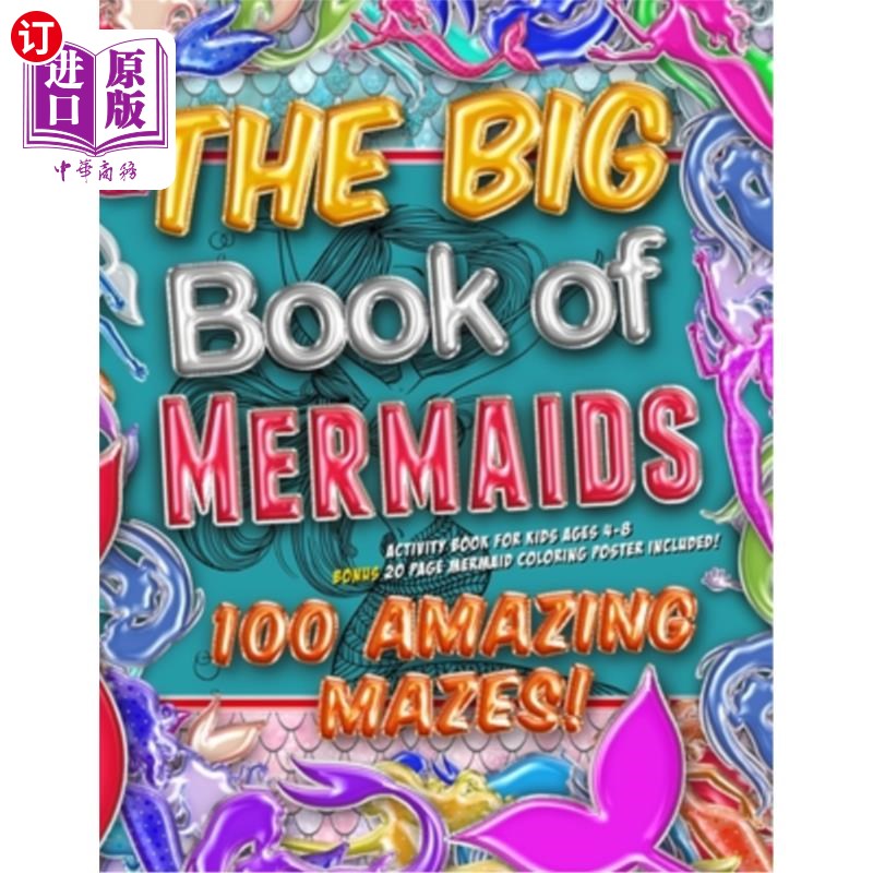 海外直订The Big Book of Mermaids! 100 Amazing Mazes! Activity Book for Kids Ages 4-8: Bo 《美人鱼大书》!100神奇的迷