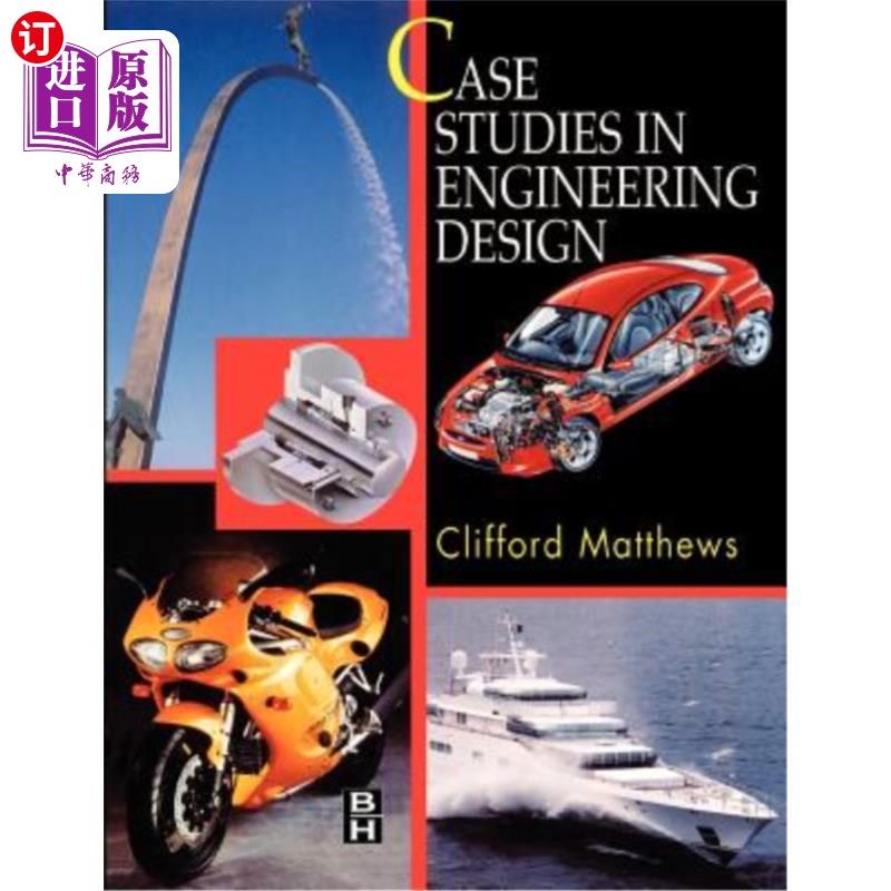 海外直订Case Studies in Engineering Design 工程设计案例研究