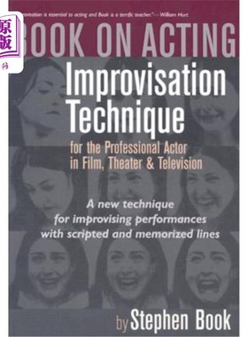 海外直订Book on Acting: Improvising Acting While Speaking Scripted Lines 演技书籍：即兴表演，同时讲剧本台词