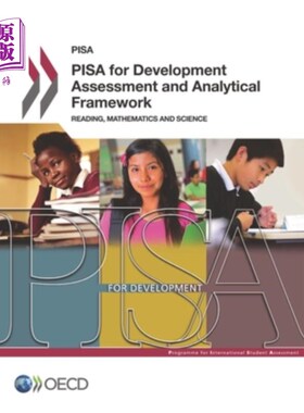海外直订PISA PISA for Development Assessment and Analytical Framework: Reading, Mathemat Pisa发展评估与分析框架阅读