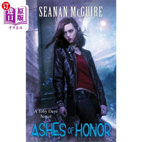 海外直订Ashes of Honor (Toby Daye Book 6) 《荣誉灰烬》托比·达耶第六卷