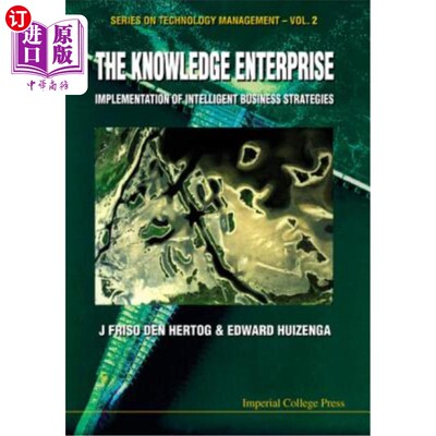 海外直订Knowledge Enterprise, The: Implementation of Intelligent Business Strategies 知识企业:智能商业战略的实施