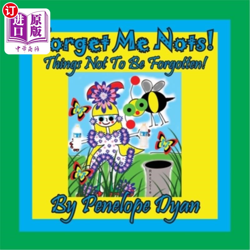 海外直订Forget Me Nots! Things Not To Be Forgotten! 别忘了我!不要忘记的事情!