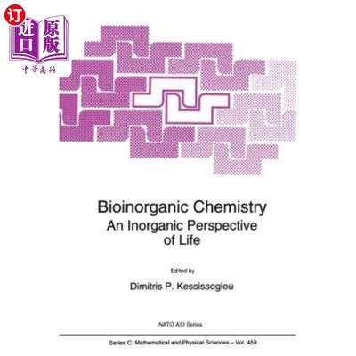 海外直订Bioinorganic Chemistry: An Inorganic Perspective of Life 生物无机化学：无机生命观