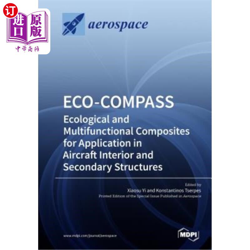 海外直订Eco-Compass: Ecological and Multifunctional Composites for Application in Aircra 生态罗盘:用于飞机内部和二