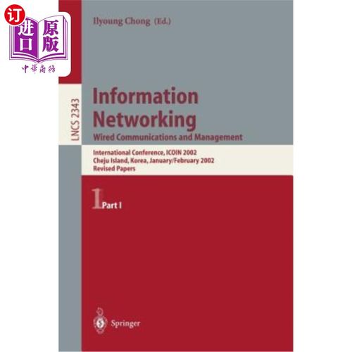 海外直订医药图书Information Networking: Wired Communications and Management: Wired Communication 信息:有线通信