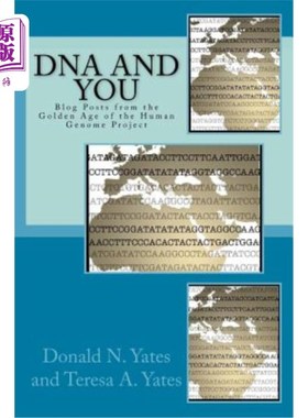 海外直订DNA and You: Blog Posts from the Golden Age of the Human Genome Project DNA和你：人类基因组计划黄金时代的博