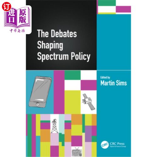 海外直订The Debates Shaping Spectrum Policy 影响频谱政策的辩论
