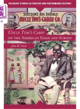 海外直订Uncle Tom's Cabin on the American Stage and Screen  美国舞台和银幕上的汤姆叔叔的小屋