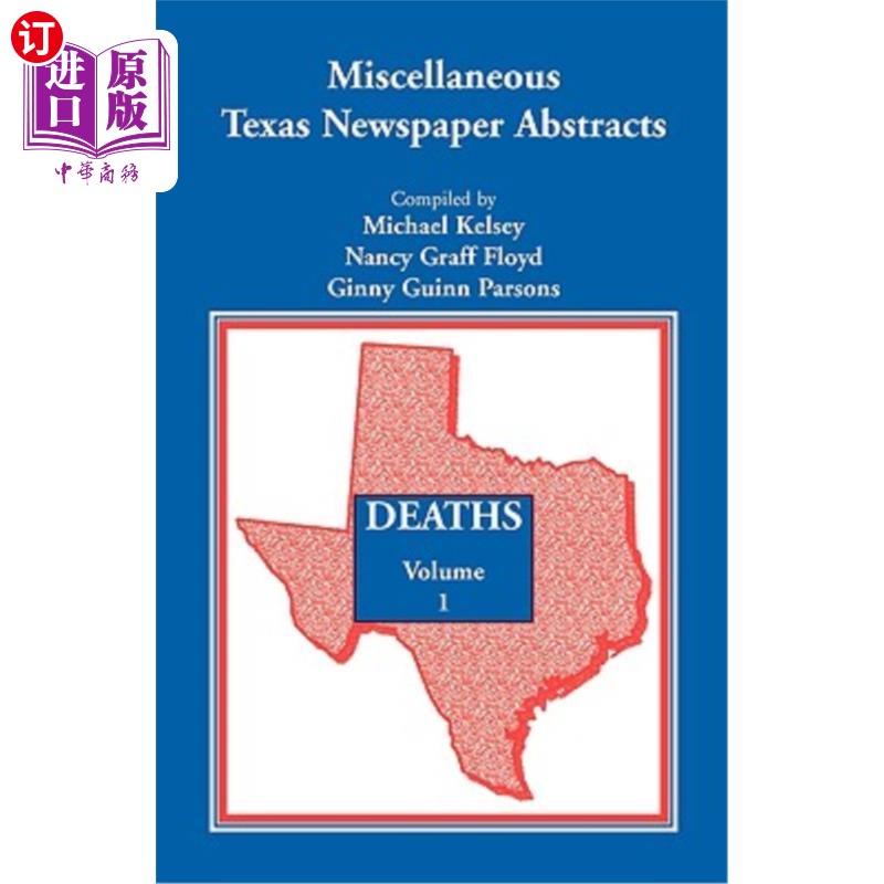 海外直订Miscellaneous Texas Newspaper Abstracts - Deaths, Volume 1 德克萨斯州报纸摘要-死亡，第1卷