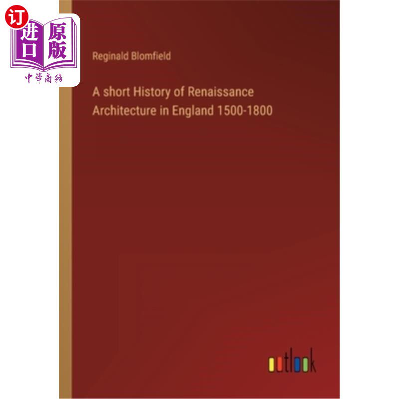 海外直订A short History of Renaissance Architecture in England 1500-1800 1500-1800年英国文艺复兴建筑简史