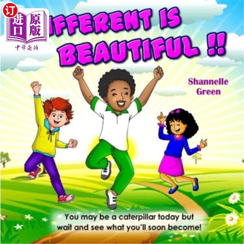 海外直订Different is Beautiful !!: You may be a caterpillar today but wait and see what  与众不同才是美!!今天你可能