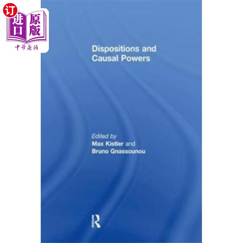 海外直订Dispositions and Causal Powers 性情与因果力