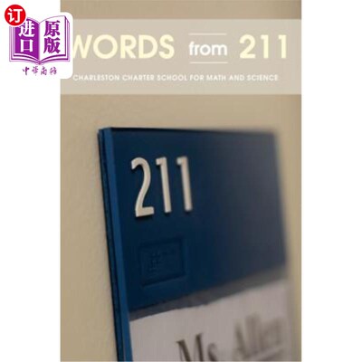 海外直订Words from 211: Essays by students at Charleston Charter School for Math and Sci 211：查尔斯顿数学与科学特