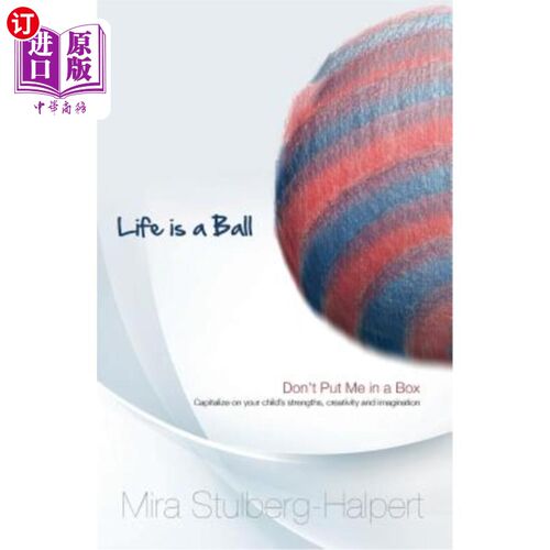 海外直订Life is a Ball: Don't Put me in a Box 不要把球放进盒子里